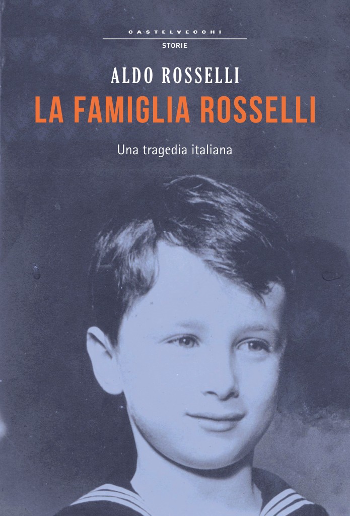 Famiglia Rosselli nella recentissima ripubblicazione Castelvecchi Ed. in copertina Aldo Rosselli da bambino, al tempo dell'esilio Americano