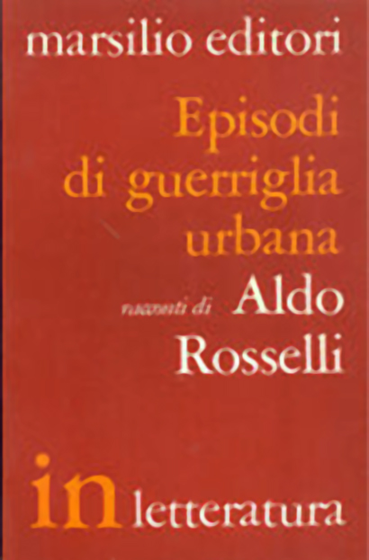 Episodi di guerriglia urbana- Aldo Rosselli 